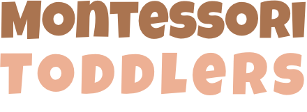 Montessori Toddlers